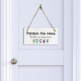 Pardon The Mess My Children Are Making Memories 5x10 Hanging Plus Wall or Door Sign | Family and Friends Home Decor