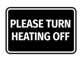 Signs ByLITA Classic Framed Please Turn Heating Off Door or Wall Sign | Eco-Friendly Home Signs