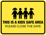 Classic Framed Plus This Is A Kids Safe Area Please Close The Gate Wall or Door Sign | Children Safety Signs