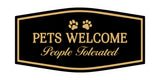 Signs ByLITA Fancy Pets Welcome People Tolerated Pets Decoration Wall or Door Sign