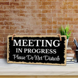 Meeting In Progress Please Do Not Disturb 5x 10 Hanging Wall or Door Sign