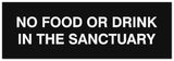 Signs ByLITA Basic No Food or Drink in the sanctuary Sign - Laser-Engraved Lettering | Durable ABS Plastic | Vibrant Colors | Powerful Foam Tape