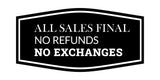 Fancy All Sales Final No Refunds No Exchanges Wall or Door Sign