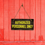 Authorized Personnel Only 5x10 Hanging Plus Wall or Door Sign | Office Décor