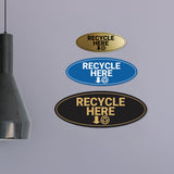 Signs ByLITA Oval Recycle here Sign - Laser-Engraved Lettering | Durable ABS Plastic | Vibrant Colors | Powerful Foam Tape