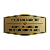 Signs ByLITA Fancy If You Can Read This, You're in Range of Veteran Surveillance Easy Installation | Honor Veterans with Military Signs | US Pride | Businesses and Homes Wall or Door Sign
