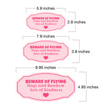 Victorian Plus Beware Of Flying Hugs And Random Acts Of Kindness Wall or Door Sign | Girl