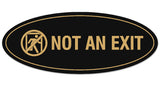 Signs ByLITA Oval Not an Exit (Stick Man) Sign - Laser-Engraved Lettering | Durable ABS Plastic | Vibrant Colors | Powerful Foam Tape