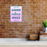 Portrait Round Plus Good Vibes Only Wall or Door Sign | Funny Novelty Home Signs | Home Reminders For Families