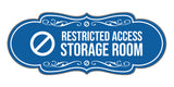 Signs ByLITA Designer Restricted Access Storage Room Wall or Door Sign