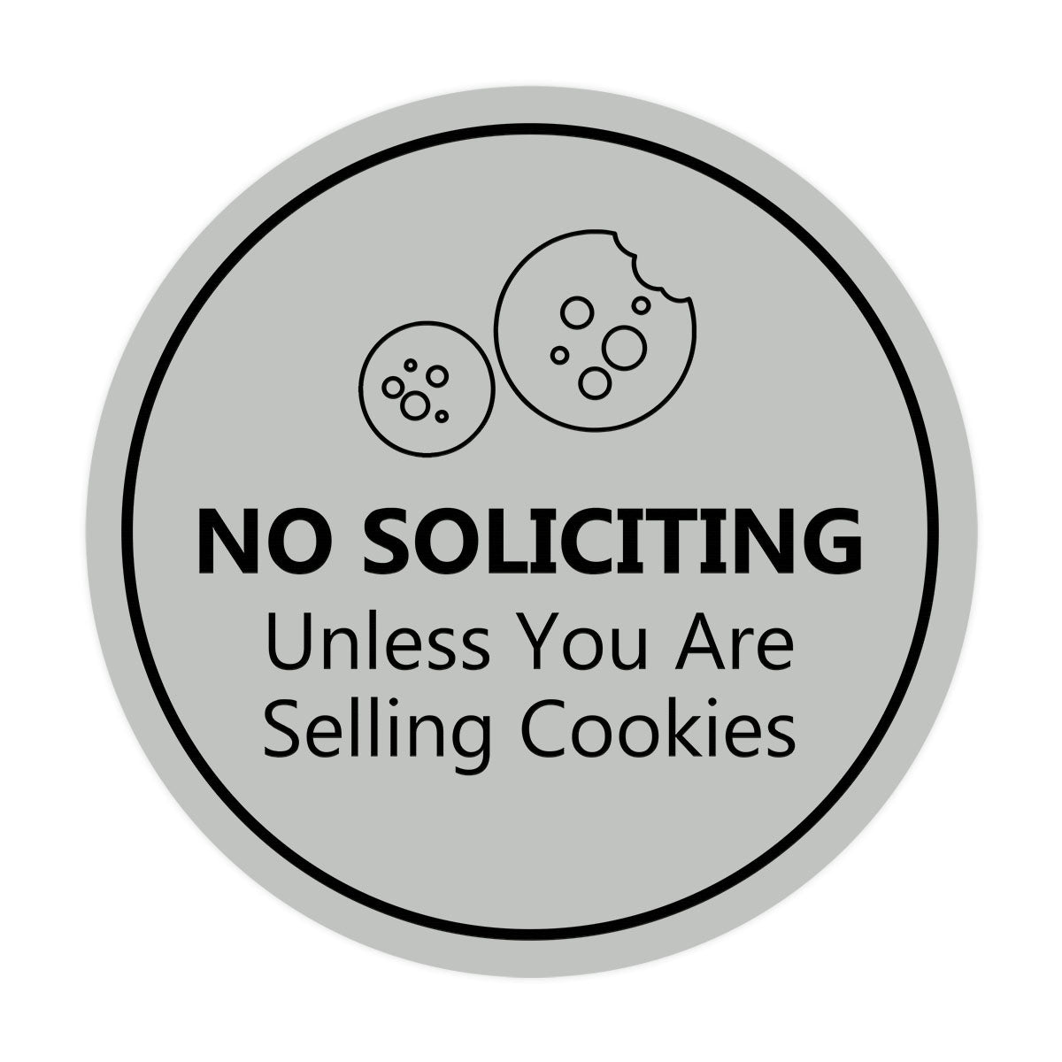 Circle No Soliciting Unless You Are Selling Cookies Wall or Door Sign