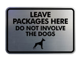 Signs ByLITA Classic Framed Leave Packages Here Do not Involve the Dogs Entrance Wall or Door Sign