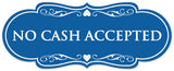 Signs ByLITA Designer No Cash Accepted Sign - Easy Installation | Durable Wall or Door Sign
