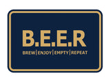 Signs ByLITA Classic Framed B.E.E.R = Brew. Enjoy. Empty. Repeat Wall or Door Sign