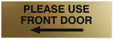 Signs ByLITA Basic Please Use Front Door Left Sign - Laser-Engraved Lettering | Durable ABS Plastic | Vibrant Colors | Powerful Foam Tape