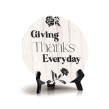 Giving Thanks Everyday Circle Table Sign with Acrylic Stand (5x5") | Religious Home Décor