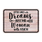 Classic Framed Plus Little Girls With Dreams Become Women With Vision Wall or Door Sign | Motivational Home Decor