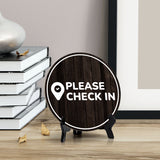 Please Check In Circle Table Sign with Acrylic Stand (5x5") | Business Reception Desk Kiosk Sign
