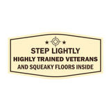 Signs ByLITA Fancy Step Lightly: Highly Trained Veterans and Squeaky Floors Inside Easy Installation | Honor Veterans with Military Signs | US Pride | Businesses and Homes Wall or Door Sign