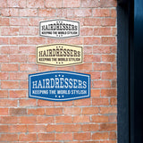 Signs ByLITA Fancy Hairdressers Keeping The World Stylish Easy Installation | Durable Construction | Barbers | Grooming and Styling | Hair Wall or Door Sign
