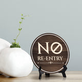 No Re-Entry Circle Table Sign with Acrylic Stand (5x5") | Patron Guest Comfort and Safety Sign