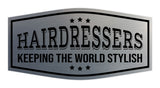 Signs ByLITA Fancy Hairdressers Keeping The World Stylish Easy Installation | Durable Construction | Barbers | Grooming and Styling | Hair Wall or Door Sign