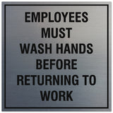Signs ByLITA Square Employees Must Wash Hands Before Returning to Work Sign - Easy Installation | Durable Material