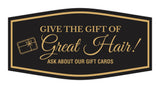Signs ByLITA Fancy Give the Gift of Great Hair! Ask About Our Gift Cards Easy Installation | Durable Construction | Barbers | Grooming and Styling | Hair Wall or Door Sign