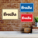 Signs ByLITA Classic Framed Breathe Wall or Door Sign