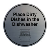 Signs ByLITA Circle Place Dirty Dishes in the Dishwasher Wall or Door Sign