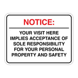 Classic Framed Plus Notice: Your visit here implies acceptance of sole responsibility for your personal property and safety Wall or Door Sign | Easy Installation | Disclaimer Waiver Notice