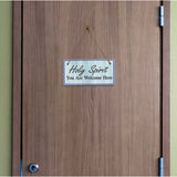 Holy Spirit You Are Welcome Here 5x10 Hanging Plus Wall or Door Sign | Religious Home Decor