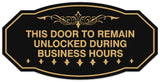 Signs ByLITA Victorian This Door To Remain Unlocked During Business Hours Wall or Door Sign - Laser-Engraved Lettering | Durable ABS Plastic | Vibrant Colors | Powerful Foam Tape