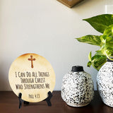 I Can Do All Things Through Christ Who Strengthens Me Phil 4:13 Circle Table Sign with Acrylic Stand (5x5") | Religious Home Décor