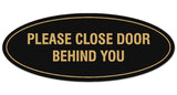 Signs ByLITA Oval Please Close Door Behind You Sign - Laser-Engraved Lettering | Durable ABS Plastic | Vibrant Colors | Powerful Foam Tape