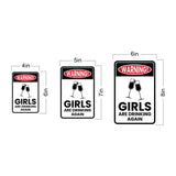 Portrait Round Plus Warning! Girls are Drinking Again Wall or Door Sign | Easy Installation | Funny Novelty Imitation Warning Signs