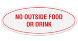Signs ByLITA Oval No Outside Food or Drink Sign - Laser-Engraved Lettering | Durable ABS Plastic | Vibrant Colors | Powerful Foam Tape