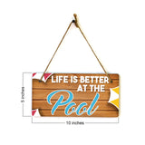 Life Is Better At The Pool 5x10 Hanging Plus Wall or Door Sign | Funny Home Decor