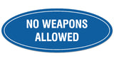 Signs ByLITA Oval NO WEAPONS ALLOWED Sign - Laser-Engraved Lettering | Durable ABS Plastic | Vibrant Colors | Powerful Foam Tape