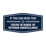 Signs ByLITA Fancy If You Can Read This, You're in Range of Veteran Surveillance Easy Installation | Honor Veterans with Military Signs | US Pride | Businesses and Homes Wall or Door Sign