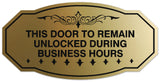 Signs ByLITA Victorian This Door To Remain Unlocked During Business Hours Wall or Door Sign - Laser-Engraved Lettering | Durable ABS Plastic | Vibrant Colors | Powerful Foam Tape