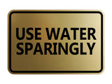 Signs ByLITA Classic Framed Use Water Sparingly Door or Wall Sign | Eco-Friendly Home Signs