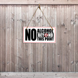 No Alcohol Beyond This Point 5x10 Hanging Plus Wall or Door Sign | Rustic Twine | Business and Shared Living Signage