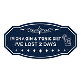 Signs ByLITA Victorian I'm on a Gin & Tonic Diet I've lost 2 days Wall or Door Sign
