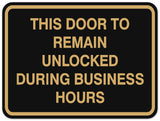 Signs ByLITA Classic Framed THIS DOOR TO REMAIN UNLOCKED DURING BUSINESS HOURS Door or Wall Sign Durable ABS Plastic | Laser Engraved | Easy Installation | Elegant Design