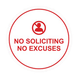 Circle No Soliciting No Excuses Wall or Door Sign