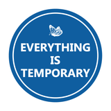 Signs ByLITA Circle Everything Is Temporary Wall or Door Sign