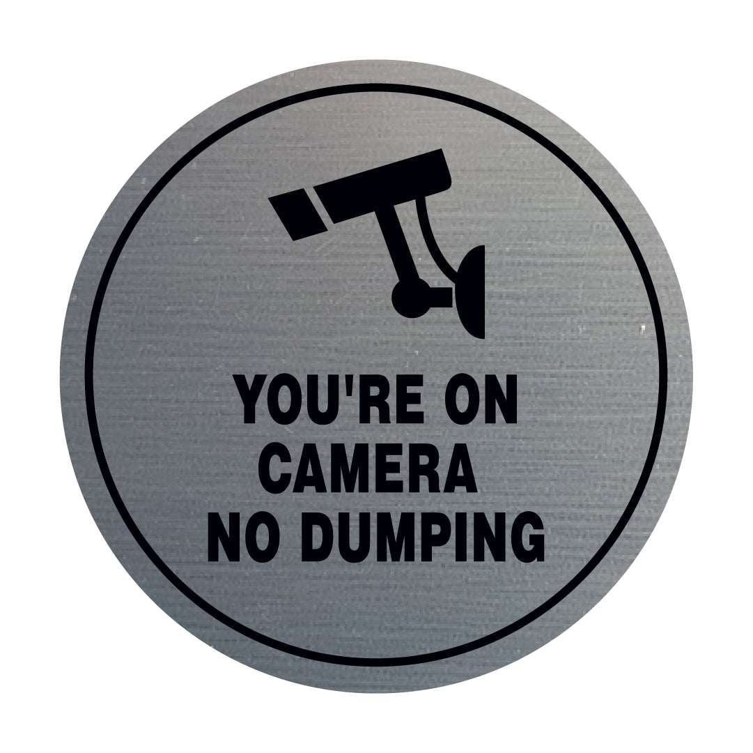 Circle You're On Camera - No Dumping Wall or Door Sign – All Quality