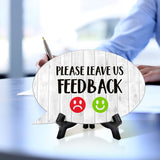 Please Leave Us Feedback Oval Speech Bubble (6 x 4") Table Sign With Acrylic Easel