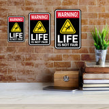 Portrait Round Plus Warning Life Is Not Fair Wall or Door Sign | Easy Installation | Funny Novelty Imitation Warning Signs